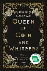 Queen of Coin and Whispers: A kingdom of secrets and a game of lies kaina ir informacija | Knygos paaugliams ir jaunimui | pigu.lt