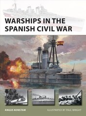 Warships in the Spanish Civil War kaina ir informacija | Socialinių mokslų knygos | pigu.lt