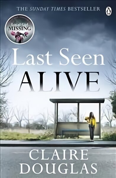 Last Seen Alive: The twisty thriller from the Sunday Times bestselling author of The Couple at No 9 kaina ir informacija | Fantastinės, mistinės knygos | pigu.lt