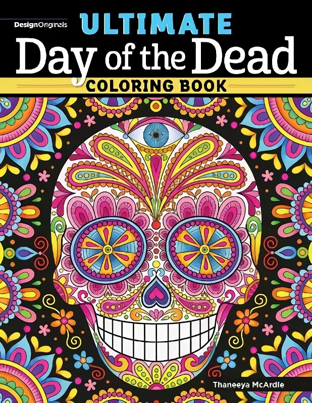 Ultimate Day of the Dead Coloring Book kaina ir informacija | Knygos apie sveiką gyvenseną ir mitybą | pigu.lt
