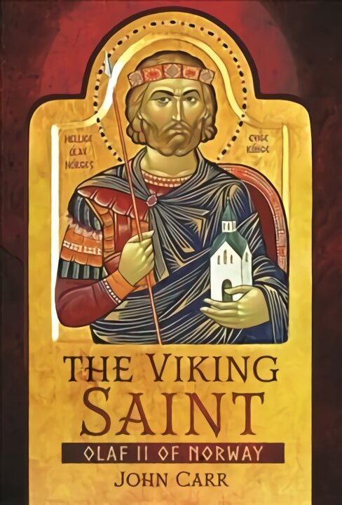 Viking Saint: Olaf II of Norway kaina ir informacija | Biografijos, autobiografijos, memuarai | pigu.lt