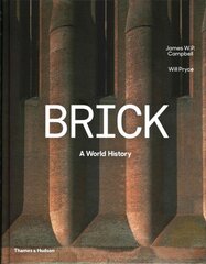 Brick: A World History цена и информация | Книги об архитектуре | pigu.lt