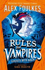 Rules for Vampires: Ghosts Bite Back kaina ir informacija | Knygos paaugliams ir jaunimui | pigu.lt