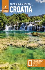 Rough Guide to Croatia (Travel Guide with Free eBook) 9th Revised edition kaina ir informacija | Kelionių vadovai, aprašymai | pigu.lt