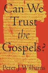 Can We Trust the Gospels? kaina ir informacija | Dvasinės knygos | pigu.lt