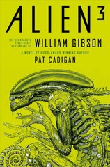 Alien 3: The Unproduced Screenplay by William Gibson Media tie-in kaina ir informacija | Fantastinės, mistinės knygos | pigu.lt