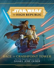 Star Wars The High Republic: Race To Crashpoint Tower цена и информация | Книги для подростков и молодежи | pigu.lt