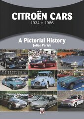 Citroen Cars 1934 to 1986: A Pictorial History kaina ir informacija | Kelionių vadovai, aprašymai | pigu.lt