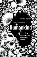 Humankind: Solidarity with Non-Human People kaina ir informacija | Istorinės knygos | pigu.lt