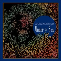 Super Scratch Art Pads: Under the Sea цена и информация | Книги для малышей | pigu.lt