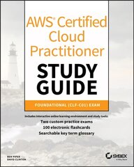 AWS Certified Cloud Practitioner Study Guide - CLF-C01 Exam: CLF-C01 Exam kaina ir informacija | Socialinių mokslų knygos | pigu.lt