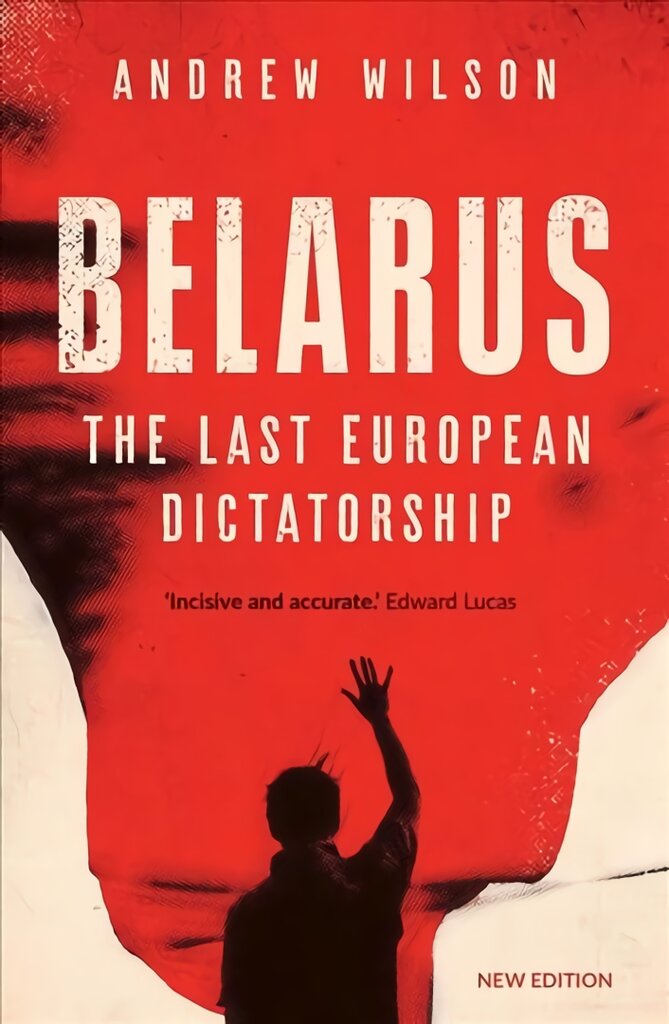 Belarus: The Last European Dictatorship New edition цена и информация | Istorinės knygos | pigu.lt