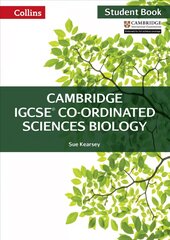 Cambridge IGCSE (TM) Co-ordinated Sciences Biology Student's Book, Cambridge IGCSE Co-Ordinated Sciences Biology Student Book цена и информация | Книги для подростков и молодежи | pigu.lt