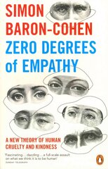 Zero Degrees of Empathy: A new theory of human cruelty and kindness kaina ir informacija | Ekonomikos knygos | pigu.lt