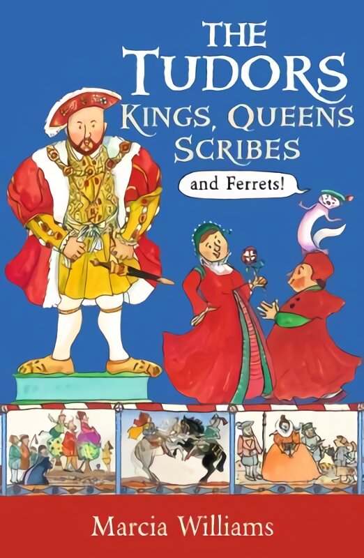 Tudors: Kings, Queens, Scribes and Ferrets! цена и информация | Knygos paaugliams ir jaunimui | pigu.lt