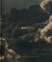 Anxiety: Meditations on the Anxious Mind kaina ir informacija | Saviugdos knygos | pigu.lt