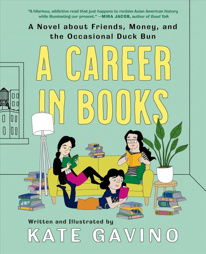 Career In Books: A Novel about Friends, Money, and the Occasional Duck Bun цена и информация | Fantastinės, mistinės knygos | pigu.lt