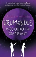 Drumendus: Mission to the Drum Planet цена и информация | Книги для подростков и молодежи | pigu.lt