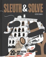 Sleuth & Solve: 20plus Mind-Twisting Mysteries цена и информация | Книги для подростков и молодежи | pigu.lt