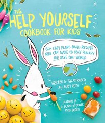 Help Yourself Cookbook for Kids: 60 Easy Plant-Based Recipes Kids Can Make to Stay Healthy and Save the Earth цена и информация | Книги для подростков и молодежи | pigu.lt