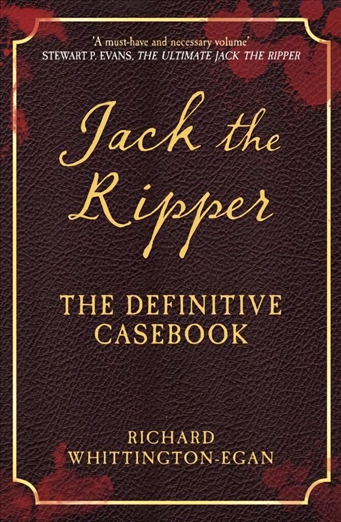 Jack the Ripper The Definitive Casebook цена и информация | Biografijos, autobiografijos, memuarai | pigu.lt