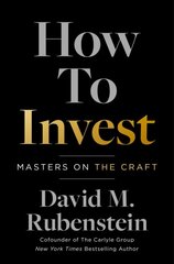 How to Invest: Masters on the Craft цена и информация | Книги по экономике | pigu.lt