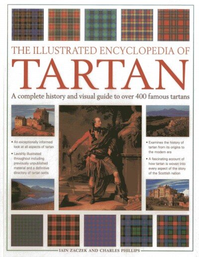 Illustrated Encyclopedia of Tartan: A Complete History and Visual Guide to Over 400 Famous Tartans цена и информация | Istorinės knygos | pigu.lt