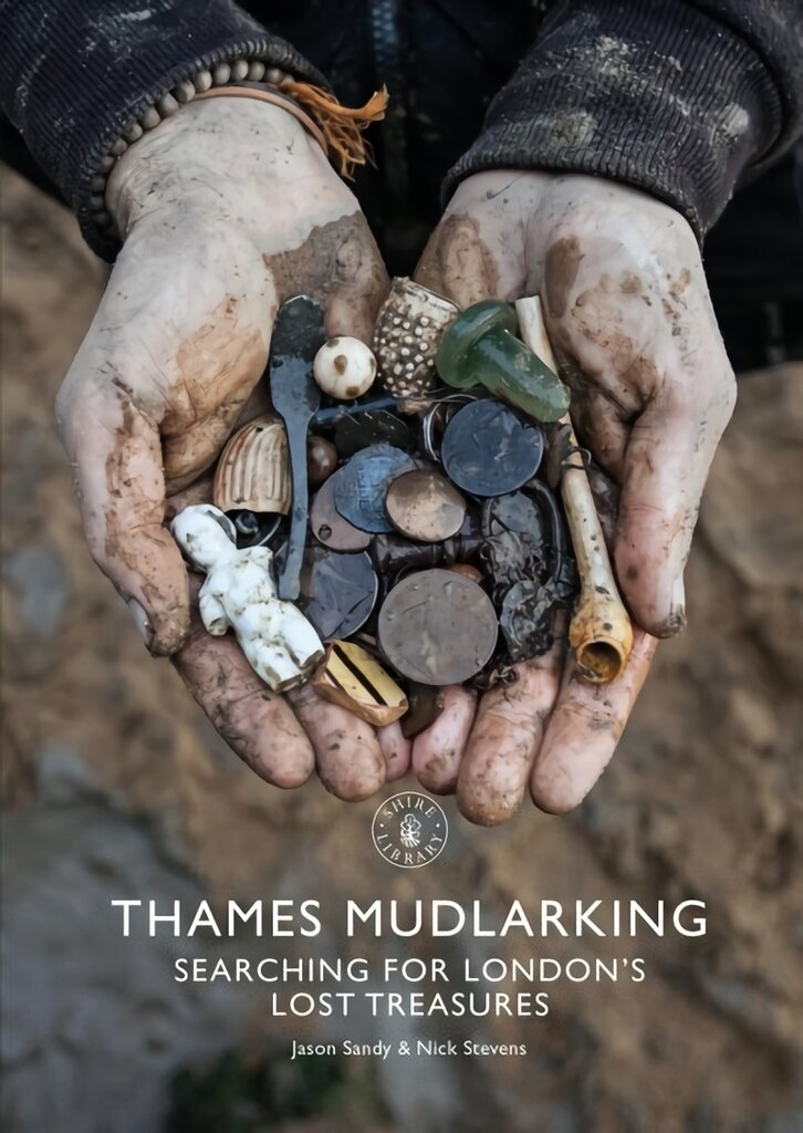 Thames mudlarking kaina ir informacija | Istorinės knygos | pigu.lt