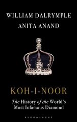 Koh-i-Noor: The History of the World's Most Infamous Diamond kaina ir informacija | Istorinės knygos | pigu.lt