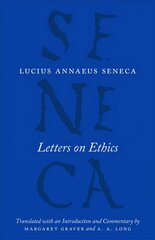 Letters on Ethics - To Lucilius: To Lucilius kaina ir informacija | Istorinės knygos | pigu.lt