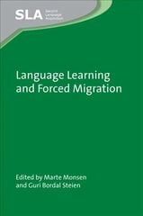 Language Learning and Forced Migration kaina ir informacija | Užsienio kalbos mokomoji medžiaga | pigu.lt