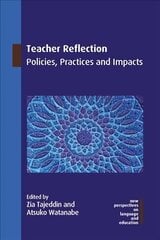 Teacher Reflection: Policies, Practices and Impacts цена и информация | Пособия по изучению иностранных языков | pigu.lt