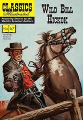 Wild Bill Hickok kaina ir informacija | Knygos paaugliams ir jaunimui | pigu.lt