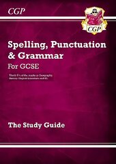 Spelling, Punctuation and Grammar for Grade 9-1 GCSE Study Guide kaina ir informacija | Knygos paaugliams ir jaunimui | pigu.lt