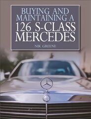 Buying and Maintaining a 126 S-Class Mercedes цена и информация | Путеводители, путешествия | pigu.lt