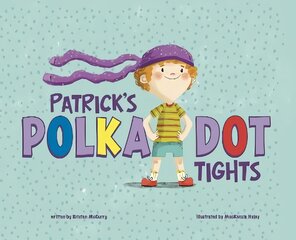 Patrick's Polka-Dot Tights kaina ir informacija | Knygos mažiesiems | pigu.lt