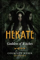 Hekate: Goddess of Witches kaina ir informacija | Socialinių mokslų knygos | pigu.lt