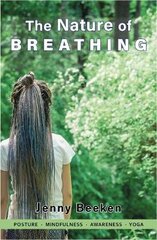 Nature of Breathing цена и информация | Книги о питании и здоровом образе жизни | pigu.lt