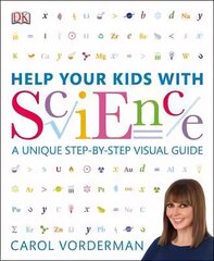 Help Your Kids with Science: A Unique Step-by-Step Visual Guide, Revision and Reference цена и информация | Самоучители | pigu.lt