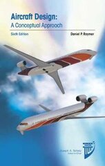 Aircraft Design: A Conceptual Approach 6th edition kaina ir informacija | Socialinių mokslų knygos | pigu.lt