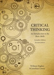 Critical Thinking: An Introduction to the Basic Skills 7th Revised edition kaina ir informacija | Istorinės knygos | pigu.lt