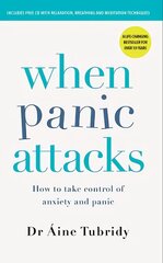 When Panic Attacks: How to take control of anxiety and panic 3rd Revised edition kaina ir informacija | Saviugdos knygos | pigu.lt