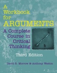 Workbook for Arguments: A Complete Course in Critical Thinking kaina ir informacija | Istorinės knygos | pigu.lt