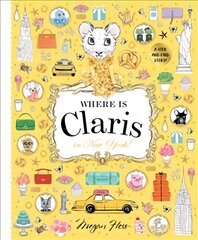 Where is Claris in New York: Claris: A Look-and-find Story! First Edition, Hardback, Volume 2 kaina ir informacija | Knygos mažiesiems | pigu.lt