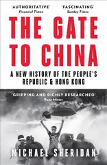 Gate to China: A New History of the People's Republic & Hong Kong kaina ir informacija | Istorinės knygos | pigu.lt