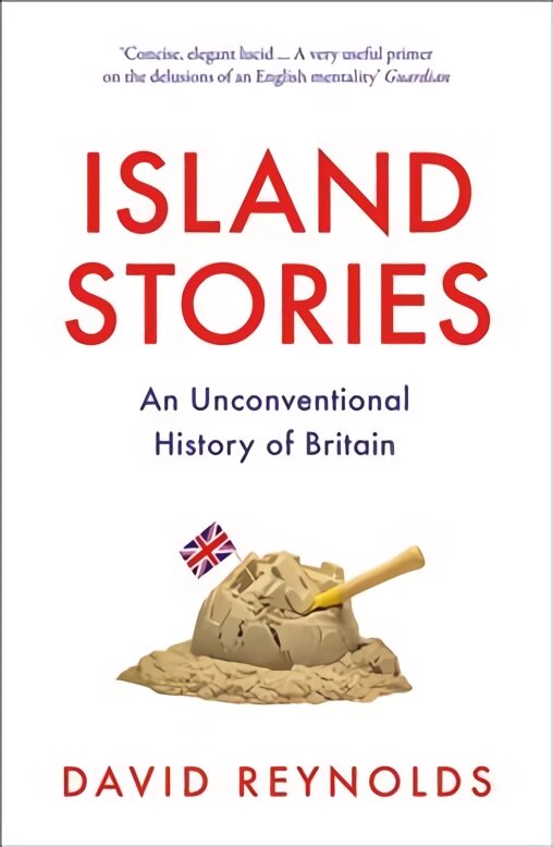 Island Stories: An Unconventional History of Britain kaina ir informacija | Istorinės knygos | pigu.lt