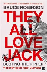 They All Love Jack: Busting the Ripper kaina ir informacija | Biografijos, autobiografijos, memuarai | pigu.lt