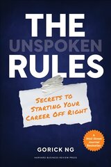Unspoken Rules: Secrets to Starting Your Career Off Right цена и информация | Самоучители | pigu.lt