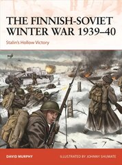 Finnish-Soviet Winter War 1939-40: Stalin's Hollow Victory kaina ir informacija | Istorinės knygos | pigu.lt