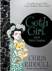 Goth Girl and the Sinister Symphony Main Market Ed. цена и информация | Книги для подростков и молодежи | pigu.lt